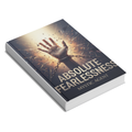 Absolute Fearlessness